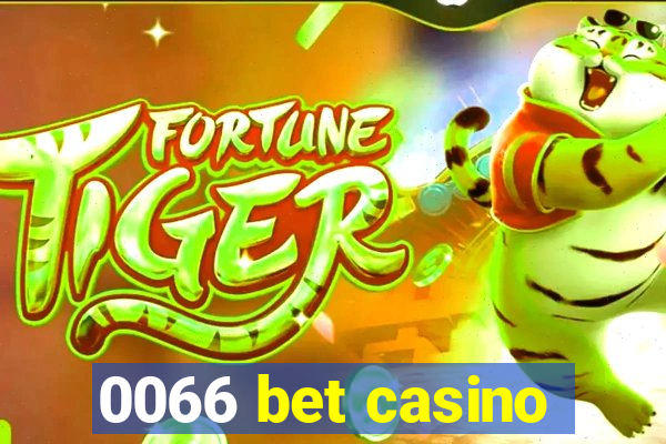 0066 bet casino